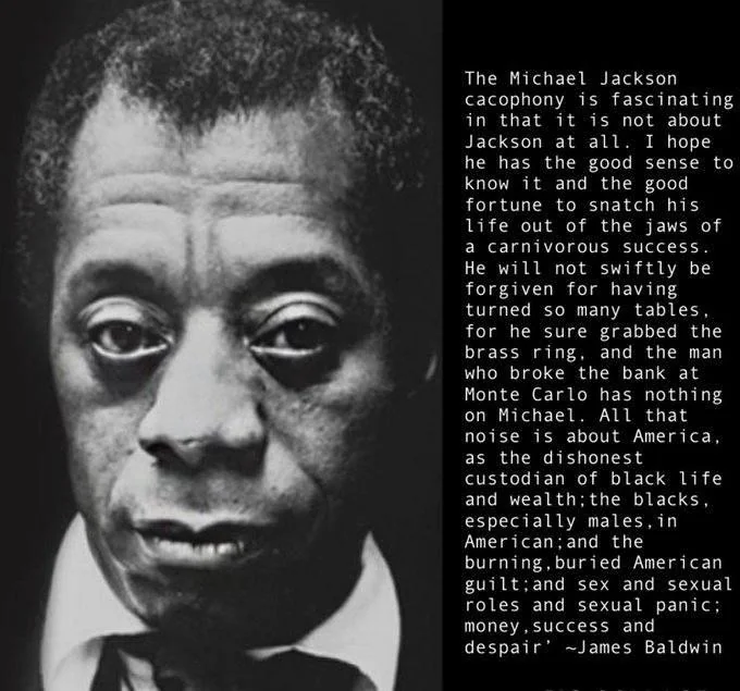 Michael Jackson James Baldwin quote 1983